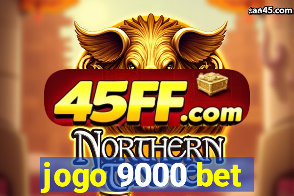 jogo 9000 bet